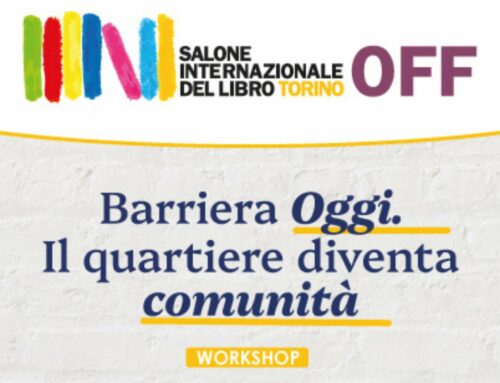 Barriera Oggi: workshop “Generazioni in dialogo” per il Salone OFF
